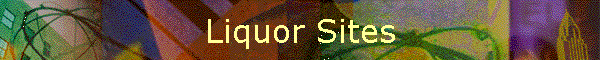 Liquor Sites