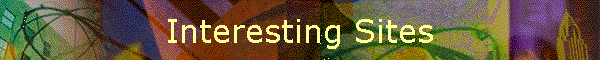 Interesting Sites